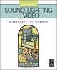 Sound, Lighting and Video: A Resource for Worship, Brad Herring 