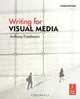 Writing for Visual Media, Anthony Friedmann 