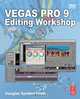 Vegas Pro 9 Editing Workshop, Douglas Spotted Eagle 