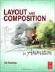 Layout and Composition for Animation, Ed Ghertner 