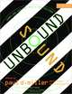 Sound Unbound: Sampling Digital Music and Culture (+ CD), Paul D. Miller 