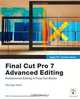Apple Pro Training Series: Final Cut Pro 7 Advanced Editing, Michael Wohl 