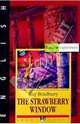 Клубничное окно и другие рассказы = The Strawberry Window and other stories (на английском языке), Брэдбери Рэй 