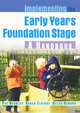 Implementing the Early Years Foundation Stage: A Handbook, Pat Beckley, Karen Elvidge, Helen Hendry 