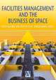 Facilities Management and the Business of Space, Author Unknown 