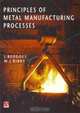 Principles of Metal Manufacturing Processes, J. Beddoes 