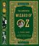 The Annotated Wizard of Oz – Centennial Edition, L Frank Baum 