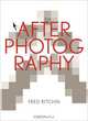 After Photography, Fred Ritchin 