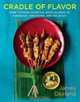 Cradle of Flavor – Home Cooking from the Spice Islands of Indonesia, Malaysia and Singapore, James Oseland 