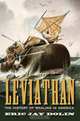 Leviathan – The History of Whaling in America, Eric Jay Dolin 