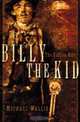 Billy the Kid – The Endless Ride, Michael Wallis 