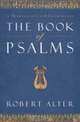 The Book of Psalms – A Translation with Commentary, Robert Alter 