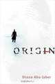 Origin – A Novel, Diana Abu–jaber 
