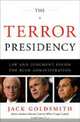 The Terror Presidency – Law and Judgement Inside the Bush Administration, Jack L Goldsmith 