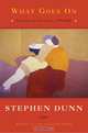What Goes On – New and Selected Poems 1995–2009, Stephen Dunn 