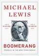 Boomerang: Travels in the New Third World, Michael Lewis 