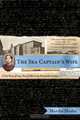 The Sea Captain?s Wife – A True Story of Love, Race and War in the Nineteenth Century, Martha Hodes 