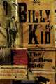 Billy the Kid – The Endless Ride, Michael Wallis 