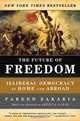 The Future of Freedom – Illiberal Democracy at Home and Aboard Revised Edition, Fareed Zakaria 