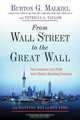 From Wall Street to the Great Wall – How Investors Can Profit From China?s Booming Economy, Burton Malkiel 