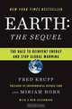 Earth The Sequel – The Race to Reinvent Energy and Stop Global Warming, Fred Krupp 
