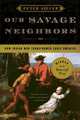 Our Savage Neighbors – How Indian War Transformed Early America, Peter Silver 