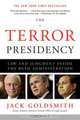 The Terror Presidency – Law and Judgement Inside the Bush Adminstration, Jack Goldsmith 