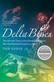 Delta Blues – The Life and Times of the Mississippi Masters Who Revolutionized American Music, Ted Gioia 