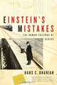 Einstein?s Mistakes – The Human Failings of Genius, Hans Ohanian 