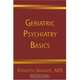 Geriatric Psychiatry Basics – A Handbook for General Psychiatrists, Kenneth Sakauye 