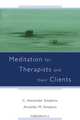 Meditation for Therapists and Their Clients, Alexander C Simpkins 