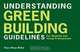 Understanding Green Building Guidelines – For Students and Young Professionals, Traci Rose Rider 