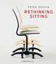 Rethinking Sitting, Peter Opsvik 