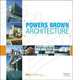 Powers Brown Architecture / Архитектора Powers Brown (NeoArchitecture), Melina Deliyannis 