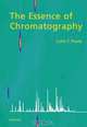 The Essence of Chromatography, Colin F. Poole 