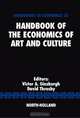 Handbook of the Economics of Art and Culture, V.A. Ginsburgh 