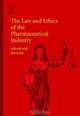 The Law and Ethics of the Pharmaceutical Industry, M.N.G. Dukes 