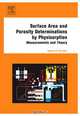 Surface Area and Porosity Determinations by Physisorption, James B. Condon 