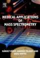Medical Applications of Mass Spectrometry, Karoly Vekey 