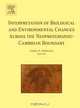 Interpretation of Biological and Environmental Changes across the Neoproterozoic-Cambrian Boundary, L.E. Babcock 