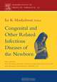 Congenital and Other Related Infectious Diseases of the Newborn,13, Isa K. Mushahwar 