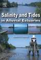 Salinity and Tides in Alluvial Estuaries, H.H.G. Savenije 
