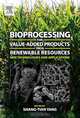 Bioprocessing for Value-Added Products from Renewable Resources, Shang-Tian Yang 