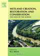 Wetland Creation, Restoration, and Conservation, W.J. Mitsch 