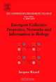 Emergent Collective Properties, Networks and Information in Biology,40, J. Ricard 