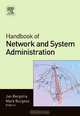 Handbook of Network and System Administration, Jan Bergstra 