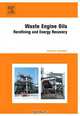 Waste Engine Oils, Francois Audibert 