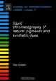 Liquid Chromatography of Natural Pigments and Synthetic Dyes,71, Tibor Cserh+нti 