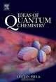 Ideas of Quantum Chemistry, Lucjan Piela 
