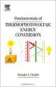 Fundamentals of Thermophotovoltaic Energy Conversion, Donald Chubb 